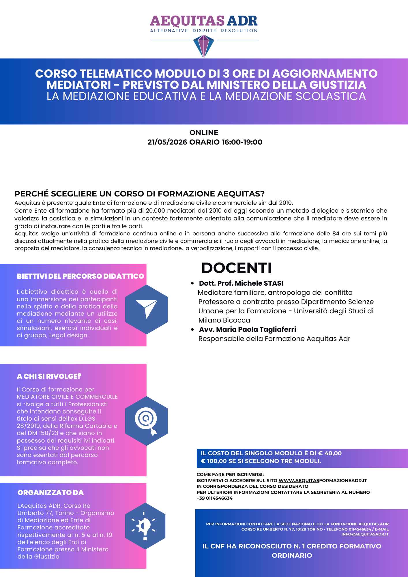 CORSO TELEMATICO MODULO DI 3 ORE DI AGGIORNAMENTO MEDIATORI - PREVISTO DAL MINISTERO DELLA GIUSTIZIA - LA MEDIAZIONE EDUCATIVA E LA MEDIAZIONE SCOLASTICA