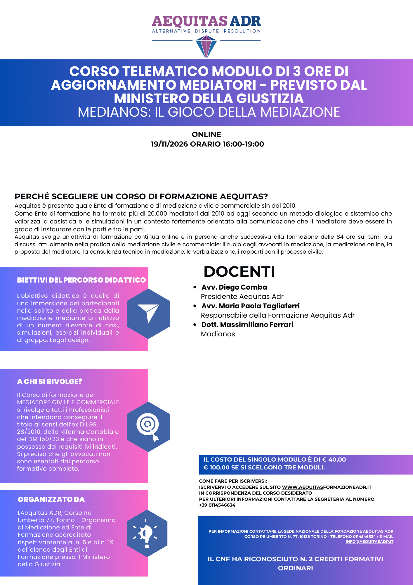 CORSO TELEMATICO MODULO DI 3 ORE DI AGGIORNAMENTO MEDIATORI - PREVISTO DAL MINISTERO DELLA GIUSTIZIA - MEDIANOS: IL GIOCO DELLA MEDIAZIONE