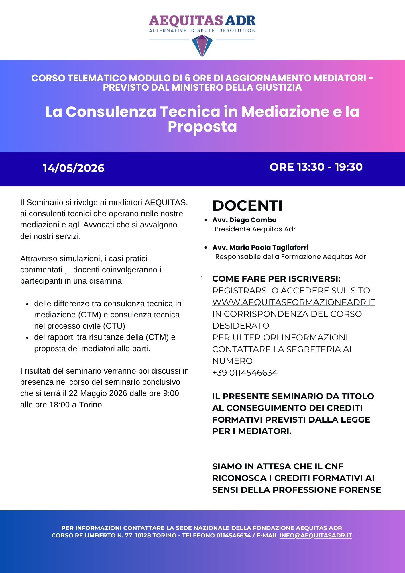 CORSO TELEMATICO MODULO DI 6 ORE DI AGGIORNAMENTO MEDIATORI - LA CONSULENZA TECNICA IN MEDIAZIONE E LA PROPOSTA