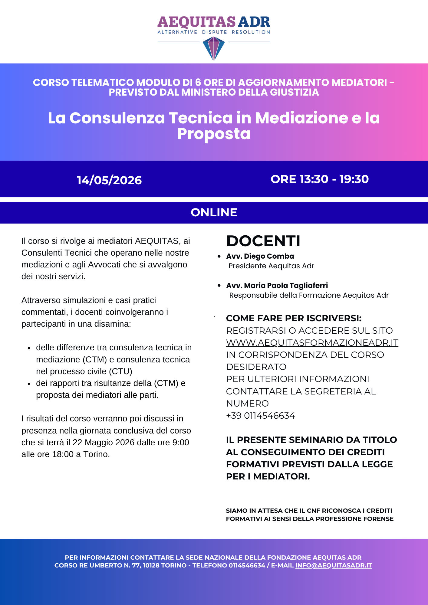 CORSO TELEMATICO MODULO DI 6 ORE DI AGGIORNAMENTO MEDIATORI - LA CONSULENZA TECNICA IN MEDIAZIONE E LA PROPOSTA
