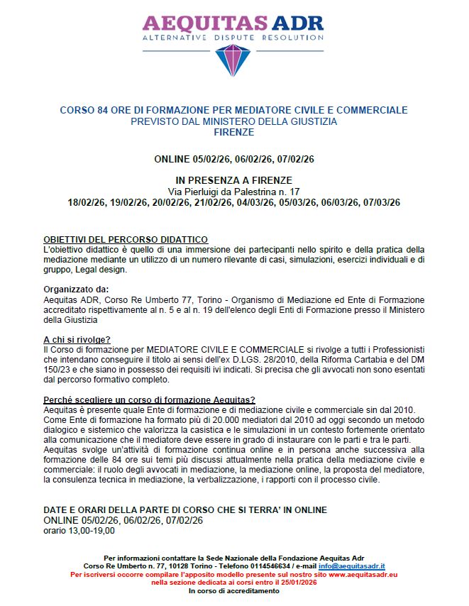 CORSO 84 ORE DI FORMAZIONE PER MEDIATORE CIVILE E COMMERCIALE - IN PRESENZA E ONLINE  (FIRENZE) PREVISTO DAL MINISTERO DELLA GIUSTIZIA